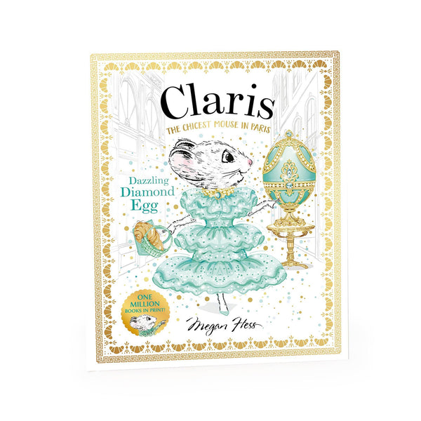 Book cover of Claris The Mouse - Dazzling Diamond Egg Hardcover Book in a green dress with a diamond egg.